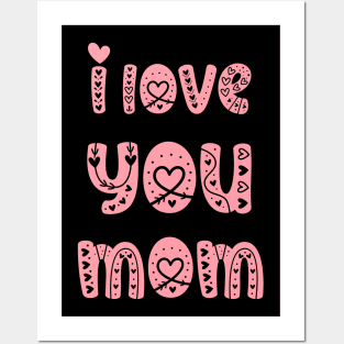 I Love You Mom Posters and Art